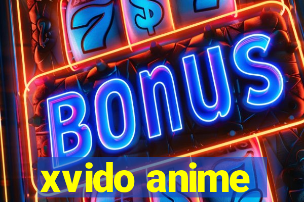 xvido anime